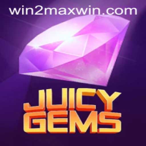 Discover the Thrilling World of JuicyGems and the Power of WIN2MAX