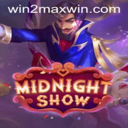 Experience the Thrill of 'MidnightShow': A New Era in Gaming with WIN2MAX